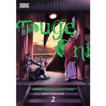 Touge Oni: Primal Gods in Ancient Times, Vol. 2