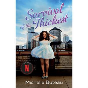 Survival of the Thickest