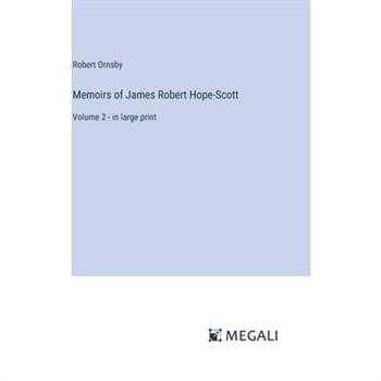 Memoirs of James Robert Hope-Scott