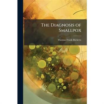 The Diagnosis of Smallpox