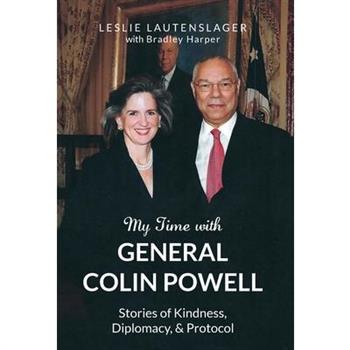 My Time with General Colin Powell