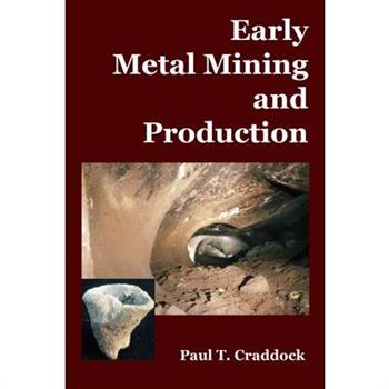 Early Metal Mining and Production