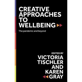 Creative Approaches to Wellbeing