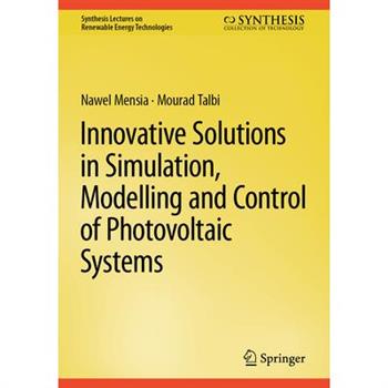 Innovative Solutions in Simulation, Modelling and Control of Photovoltaic Systems