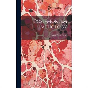 Post-Mortem Pathology