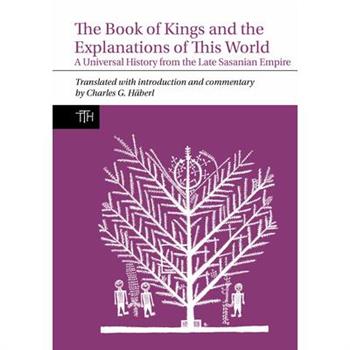 The Book of Kings and the Explanations of This World