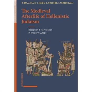 The Medieval Afterlife of Hellenistic Judaism