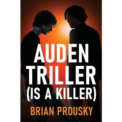 Auden Triller (Is A Killer)