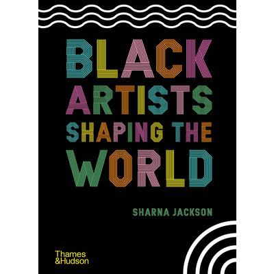 Black Artists Shaping the World
