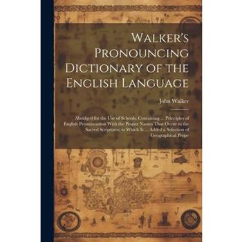 Walker's Pronouncing Dictionary of the English Language