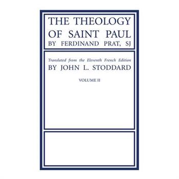 The Theology of Saint Paul, Volume 2