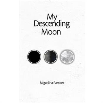 My Descending Moon