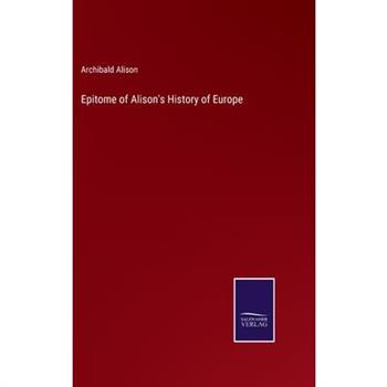 Epitome of Alison’s History of Europe