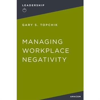 Managing Workplace Negativity