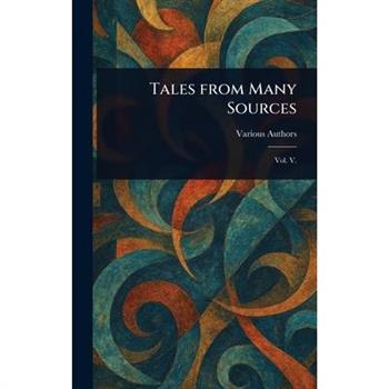Tales From Many Sources