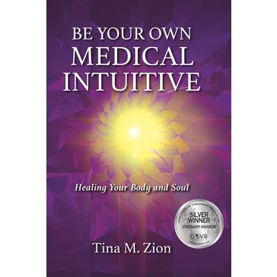 Be Your Own Medical Intuitive, 3