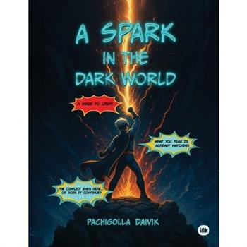 A Spark in the Dark World