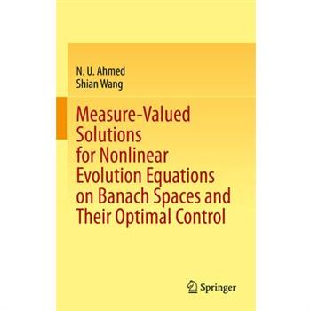 Measure-Valued Solutions for Nonlinear Evolution Equations on Banach Spaces and Their Optimal Control