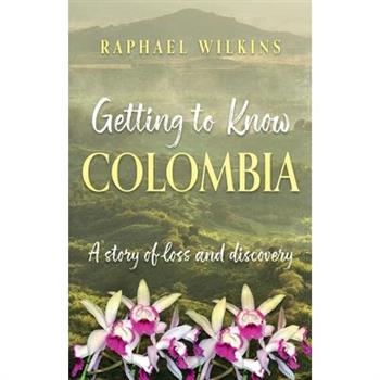 Getting to Know Colombia