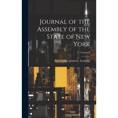 Journal of the Assembly of the State of New York; Volume 4