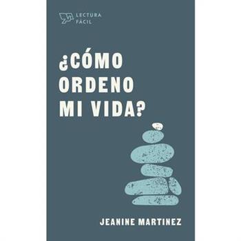聶C籀mo Ordeno Mi Vida?