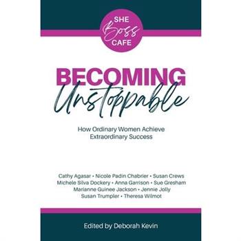 Becoming Unstoppable