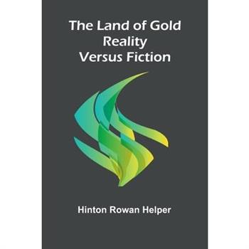 The Land Of Gold; Reality Versus Fiction