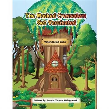 The Masked Crewsaders Get Vaccinated