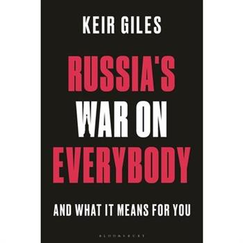Russia’s War on Everybody