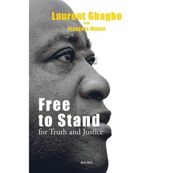 Free to Stand for Truth and Justice Free to Stand for Truth and Justice