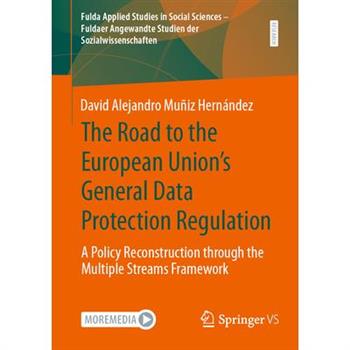 The Road to the European Union’s General Data Protection Regulation