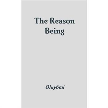 The Reason Being