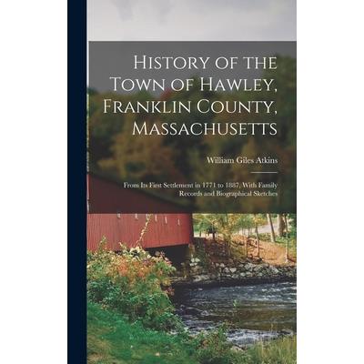 History of the Town of Hawley, Franklin County, Massachusetts