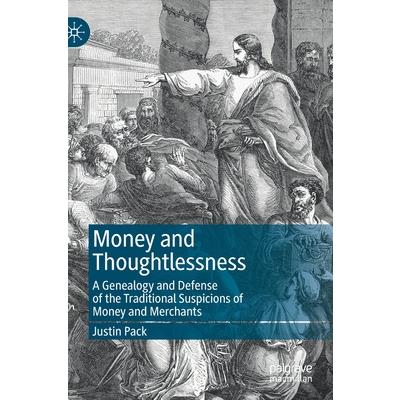 Money and Thoughtlessness