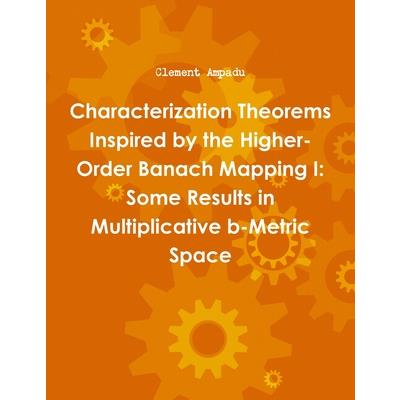 Characterization Theorems Inspired by the Higher-Order Banach Mapping I
