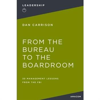 From the Bureau to the Boardroom
