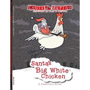 Santa’s Big White Chicken