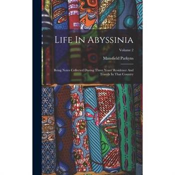 Life In Abyssinia