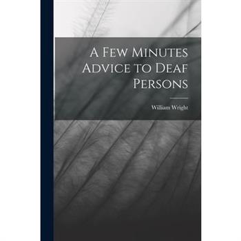 A Few Minutes Advice to Deaf Persons
