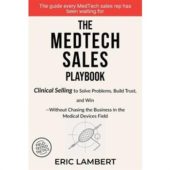 The MedTech Sales Playbook