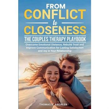 From Conflict to Closeness