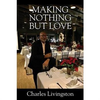 Making Nothing but Love