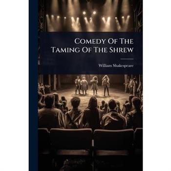 Comedy Of The Taming Of The Shrew