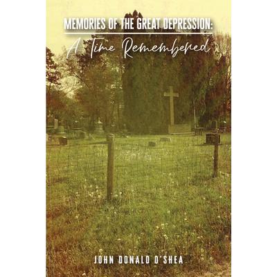 Memories of the Great Depression