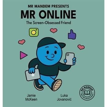 Mr. Online - The Screen-Obsessed Friend