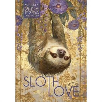Sloth Love 2026 Weekly Planner and Organizer