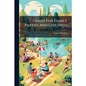 Games For Family Parties And Children