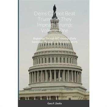 Dems Cannot Beat Trump, So They Impeach Trump