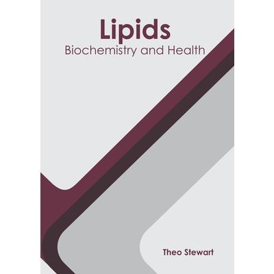 Lipids: Biochemistry and Health