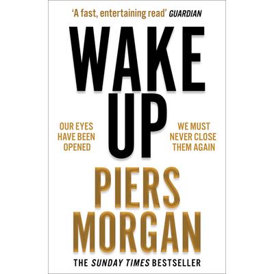 Wake Up: Why the World Has Gone Nuts